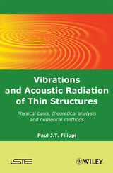 Vibrations and Acoustic Radiation of Thin Structures - Paul J. T. Filippi