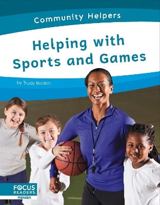 Helping with Sports and Games - Trudy Becker