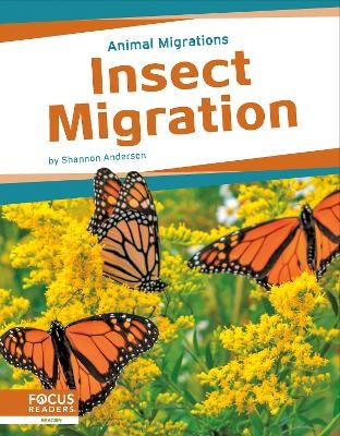 Animal Migrations: Insect Migration - Shannon Anderson