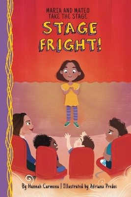 Stage Fright! - Hannah Carmona