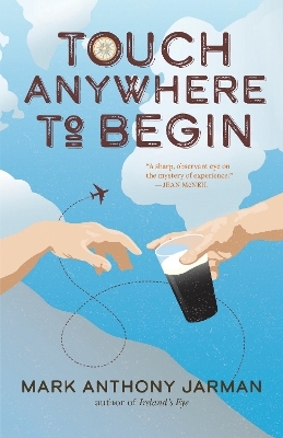 Touch Anywhere to Begin - Mark Anthony Jarman