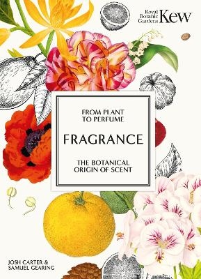 Kew - Fragrance - Josh Carter, Royal Botanic Gardens Kew, Samuel Gearing