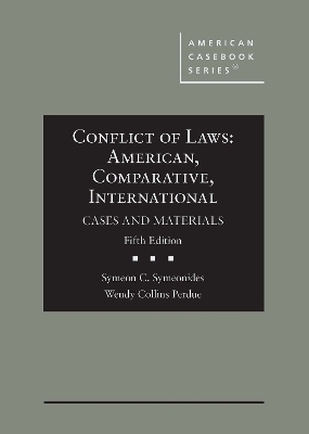 Conflict of Laws - Symeon C. Symeonides, Wendy Collins Perdue