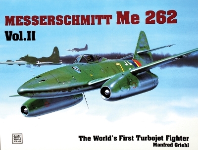 The World’s First Turbo-Jet Fighter - Manfred Griehl