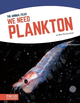 We Need Plankton - Ben McClanahan