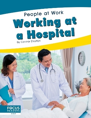 Working at a Hospital - Connor Stratton