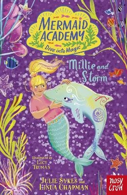 Mermaid Academy: Millie and Storm - Julie Sykes, Linda Chapman