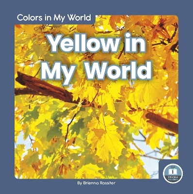 Yellow in My World - Brienna Rossiter