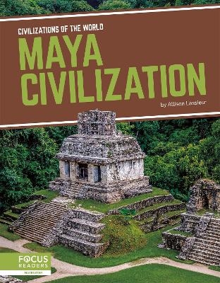 Maya Civilization - Allison Lassieur