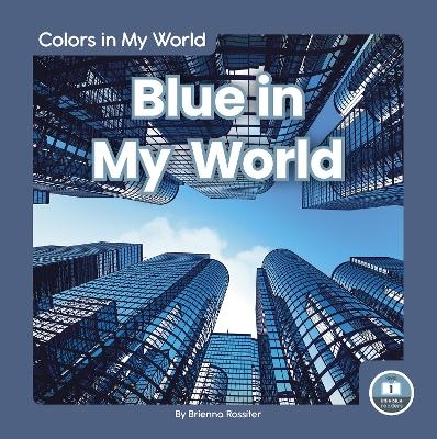 Blue in My World - Brienna Rossiter