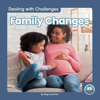 Family Changes - Meg Gaertner