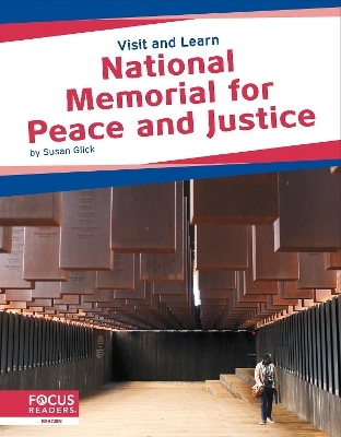 National Memorial for Peace and Justice - Susan Glick