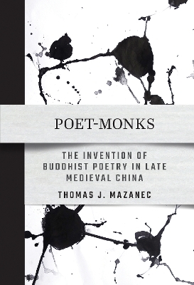 Poet-Monks - Thomas J. Mazanec