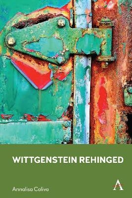 Wittgenstein Rehinged - Annalisa Coliva