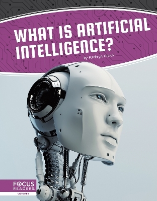 What Is Artificial Intelligence? - Kathryn Hulick