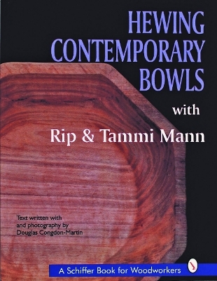 Hewing Contemporary Bowls - Rip and Tammi Mann