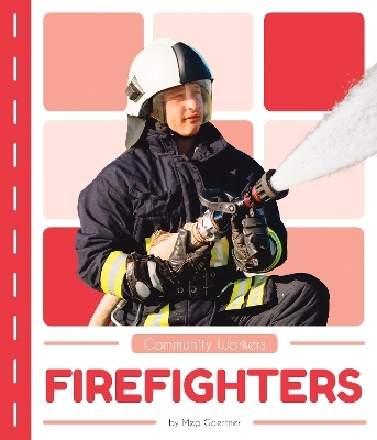 Firefighters - Meg Gaertner