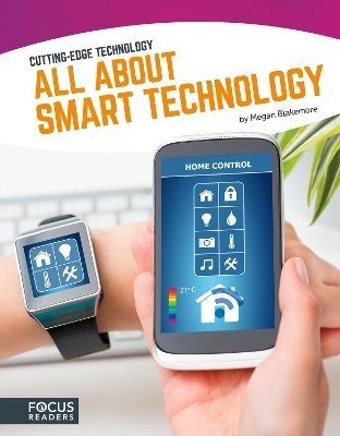 All About Smart Technology - Megan Blakemore