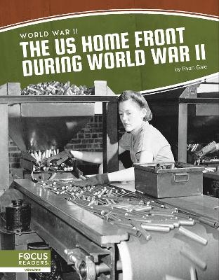 The US Home Front During World War II - Ryan Gale