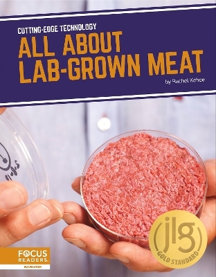 All About Lab-Grown Meat - Rachel Kehoe