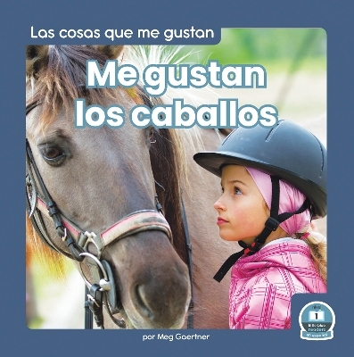 Me gustan los caballos (I Like Horses) - Meg Gaertner