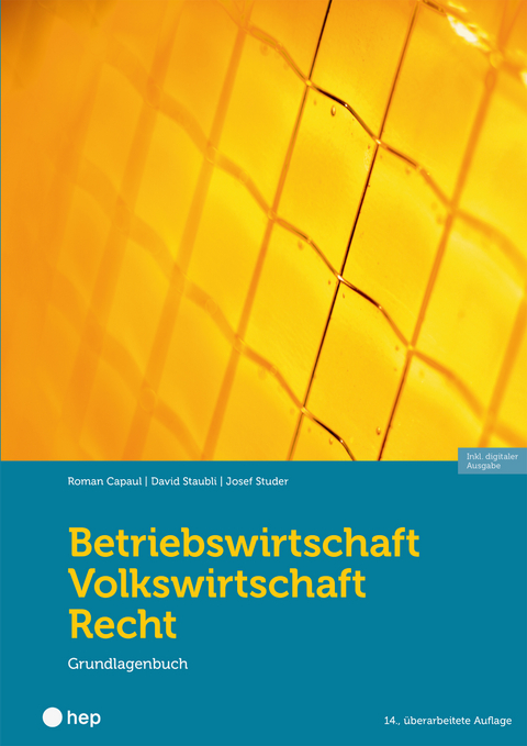 Betriebswirtschaft/Volkswirtschaft/Recht (Print inkl. E-Book Edubase, Neuauflage 2024) - Roman Capaul, David Staubli, Josef Studer