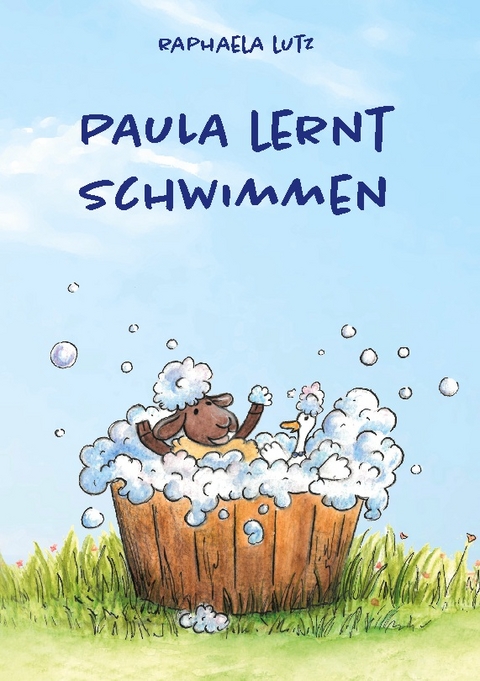 Paula lernt Schwimmen - Raphaela Lutz