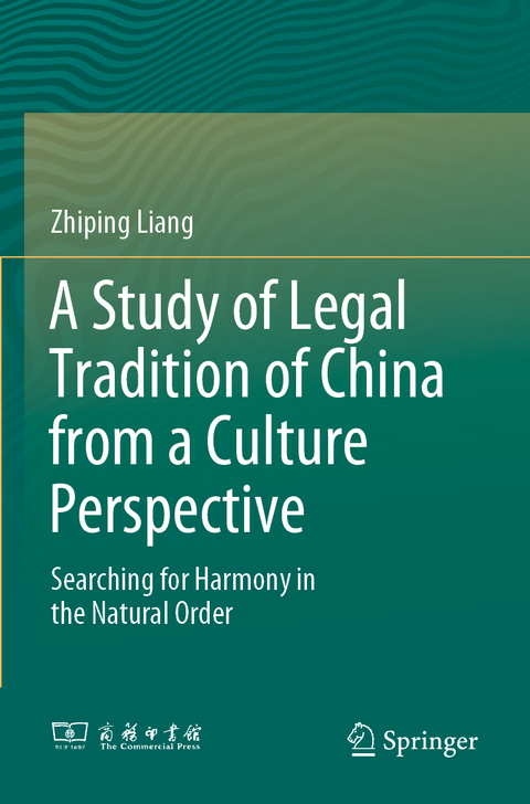 A Study of Legal Tradition of China from a Culture Perspective - Zhiping Liang