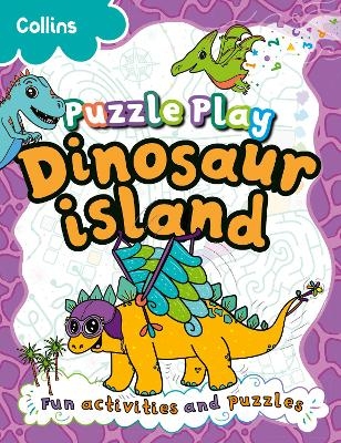 Puzzle Play Dinosaur Island - Kia Marie Hunt,  Collins Kids