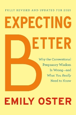 Expecting Better - Emily Oster