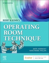 Berry & Kohn's Operating Room Technique - Hornacky, Anita; Phillips, Nancymarie