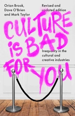 Culture is Bad for You - Orian Brook, Dave O'Brien, Mark Taylor