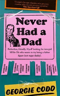 Never Had a Dad - Georgie Codd