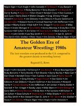 The Golden Era of Amateur Wrestling: 1980S - Reginald E. Rowe