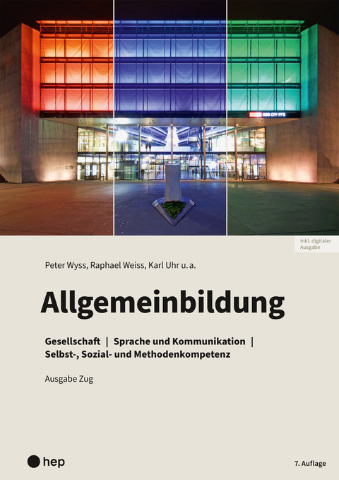 Allgemeinbildung, Ausgabe Zug (Print inkl. E-Book Edubase, Neuauflage 2024) - Karl Uhr, Raphael Weiss, Peter Wyss