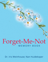 Forget-Me-Not - Dr. Iris Weinhouse, Nan Huidekoper