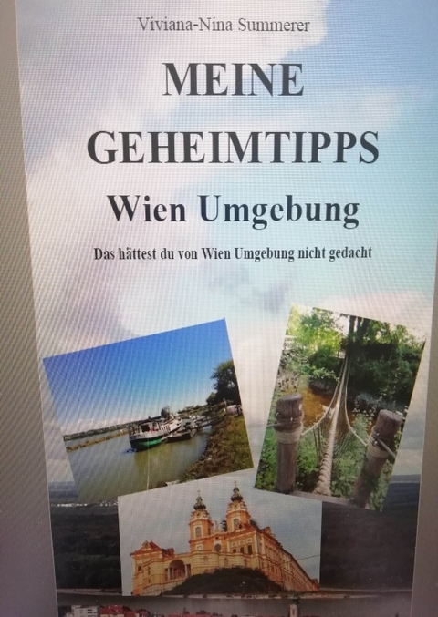 MEINE GEHEIMTIPPS Wien Umgebung - Viviana Nina Summerer