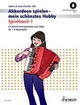 Akkordeon spielen - mein schönstes Hobby - Hans-Günther Kölz, Sabine Kölz