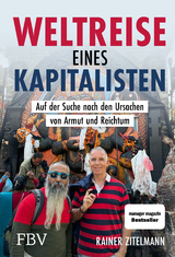 Weltreise eines Kapitalisten - Rainer Zitelmann