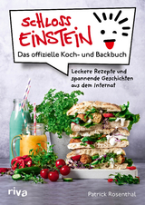 Schloss Einstein – Das offizielle Koch- und Backbuch - Patrick Rosenthal