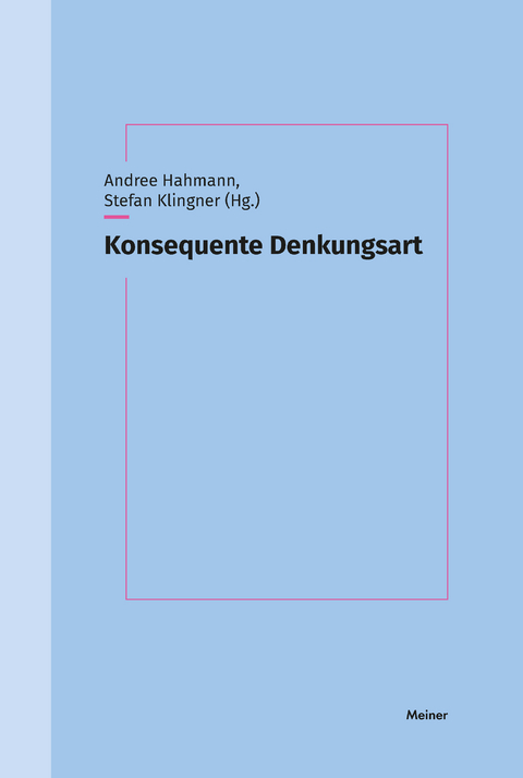 Konsequente Denkungsart - 