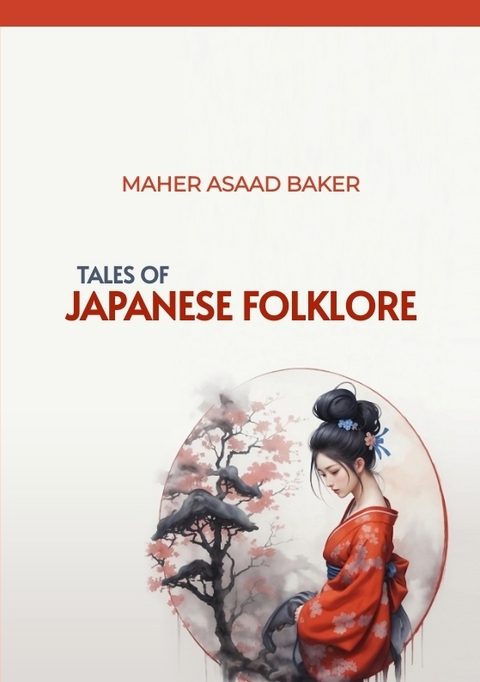 Tales of Japanese Folklore - Maher Asaad Baker