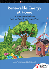 Renewable Energy at Home - Alex Pozhitkov, boB Gudgel