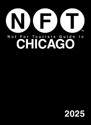 Not For Tourists Guide to Chicago 2025 -  Not for Tourists