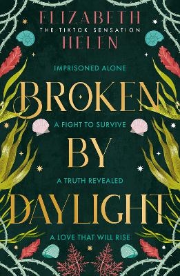 Broken by Daylight - Elizabeth Helen