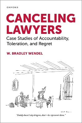 Canceling Lawyers - W. Bradley Wendel