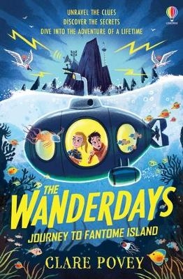 The Wanderdays: Journey To Fantome Island - Clare Povey