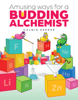 Amusing Ways for a Budding Alchemist -  V. Alwin George