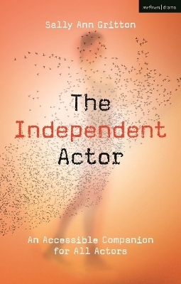 The Independent Actor - Ms Sally Ann Gritton