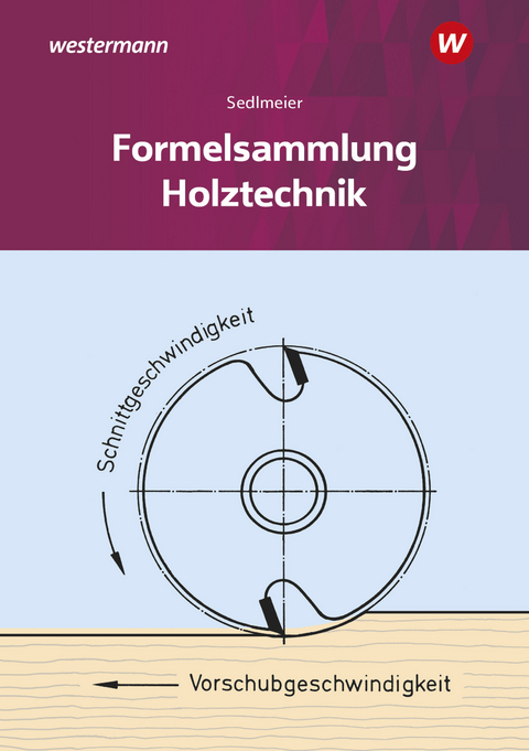 Holztechnik - Karl-Martin Sedlmeier